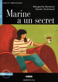 Marine a un Secret: Niveau deux A2 (+ CD)