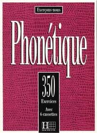 Exercons-Nous: Phonetique: 350 Exercices