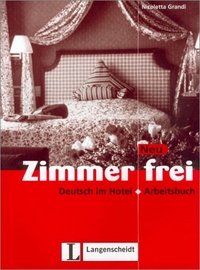 Mit Zimmer frei. Deutsch im Hotel: Arbeitsbuch