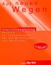 Auf Neuen Wegen: Unterrichtsbegleitung (+ CD)