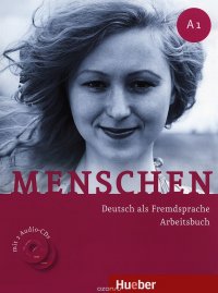 Menschen: Deutsch als fremdsprache arbeitsbuch: A1 (+ 2 CD)