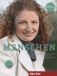 Menschen: Deutsch als Fremdsprache: Niveau B1.2: Kursbuch (+ DVD-ROM)