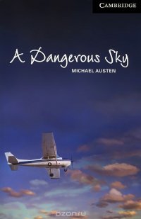 A Dangerous Sky: Level 6: Advanced (+ CD)