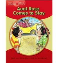 Aunt Rose Comes To Stay: Young Explorers: Level 1