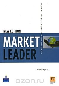 Market Leader: Upper Intermediate Business English Practice File