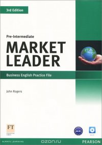 Market Leader: Pre-Intermediate: Business English Practice File (+ CD)