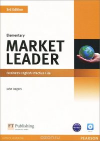 Market Leader: Elementary: Business English Practice File (+ CD)