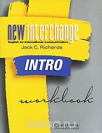 New Interchange Workbook: English for International Communication: Intro