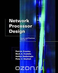 Network Processor Design: Issues and Practices, Volume 1