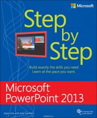 Microsoft PowerPoint 2013 Step by Step