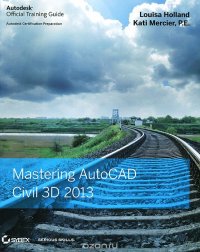 Mastering AutoCAD Civil 3D 2013