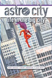 Astro City: Life in the Big City (New Edition)