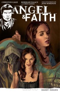 Angel & Faith Volume 2: Daddy Issues