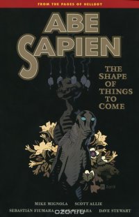 Abe Sapien: The Shape of Things to Come