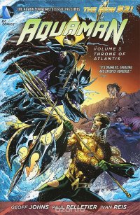 Aquaman: Volume 3: Throne of Atlantis