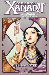 Madame Xanadu Vol. 1: Disenchanted