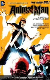 Animal Man: Volume 5: Evolve or Die!