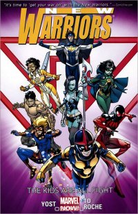 New Warriors: Volume 1: The Kids are All Right