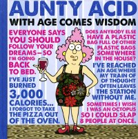 Aunty Acid: With Age Comes Wisdom