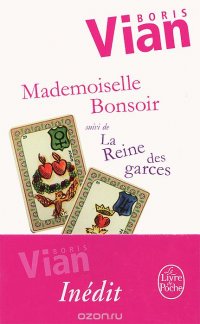 Mademoiselle bonsoir: La reine des garces