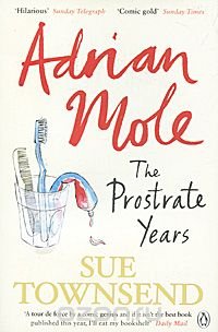 Adrian Mole: The Prostrate Years