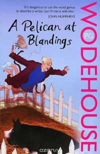 A Pelican at Blandings