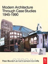 Modern Architecture Through Case Studies 1945 to 1990