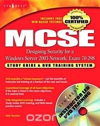 MCSE Designing Security for a Windows Server 2003 Network: Exam 70-298