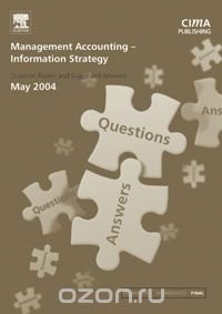 Management Accounting- Information Strategy May 2004 Exam Q&As