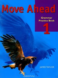 Move Ahead: Grammar Practice Book: Level 1