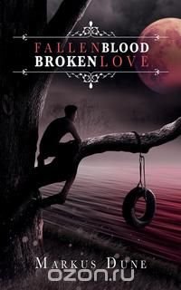 Fallen Blood, Broken Love