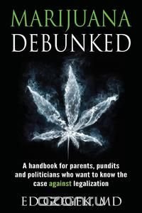 Marijuana Debunked