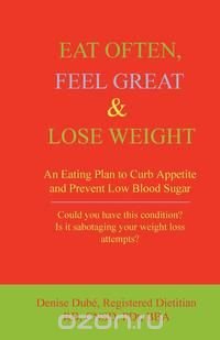 Eat Often, Feel Great & Lose Weight