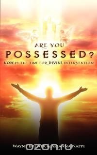 Are You Possessed?