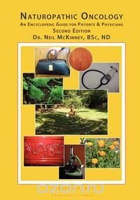 Neil McKinney - «Naturopathic Oncology»