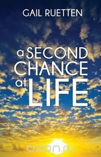 A Second Chance At Life