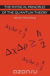 The Physical Principles of the Quantum Theory