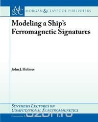 Modeling a Ship S Ferromagnetic Signatures