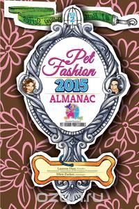 Pet Fashion Almanac 2015