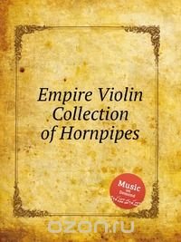 Empire Violin Collection of Hornpipes