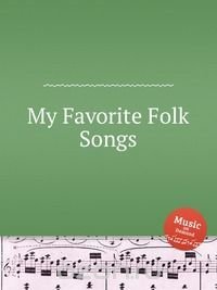 My Favorite Folk Songs