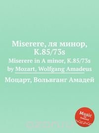 Miserere, ля минор, K.85/73s