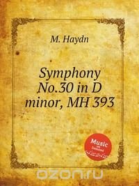 Symphony No.30 in D minor, MH 393