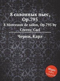 8 салонных пьес, Op.795