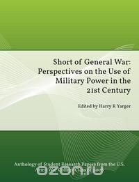 Short of General War