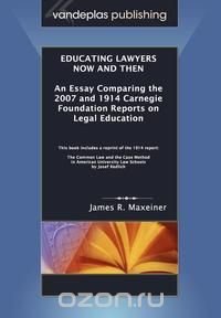 Educating Lawyers Now and Then