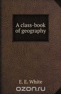 A class-book of geography