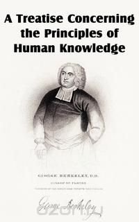 A Treatise Concerning the Principles of Human Knowledge