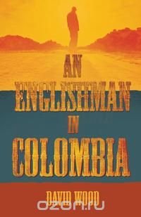 An Englishman in Colombia