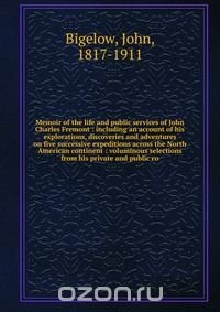 Memoir of the life and public services of John Charles Fremont